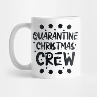 Quarantine Christmas Crew Mug